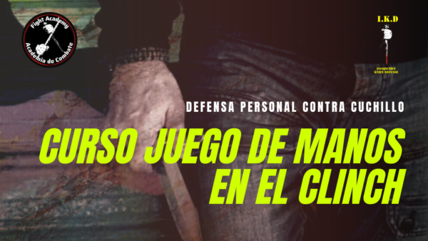 Curso Clinch de Manos contra cuchillo